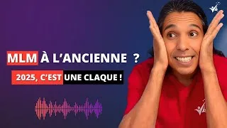 Miniature : MLM en 2025 à l’ancienne ? Teste l'iA Vocal