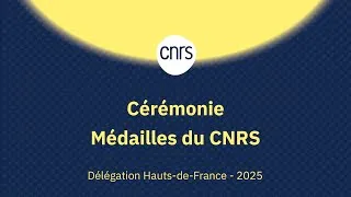 Miniature : Cérémonie des Médailles du CNRS Hauts-de-France 2025