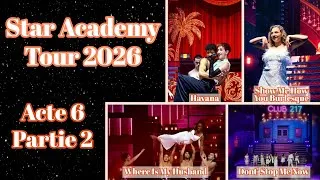 Miniature : Acte 6 : Partie 2 - Star Academy - Tour 2026 - 18/04/2026 - 15h00 - Bruxelles - Forest National