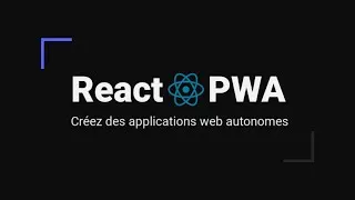 Miniature : React PWA : la meilleure formation pour être efficace avec React