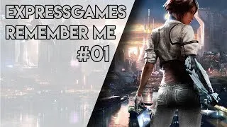 Miniature : ExpressGames #01 | L'analyse de Remember Me !