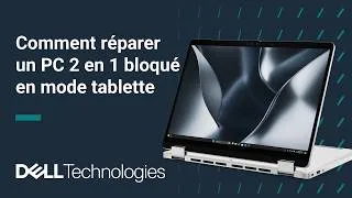 Miniature : Réparer un PC portable Dell 2 en 1 bloqué en mode tablette : clavier et touchpad ne répondent plus