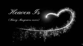 Miniature : Heaven Is (Kacey Musgraves Cover) ❤️