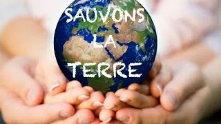 Miniature : Sauvons la Terre | Sensibilisation