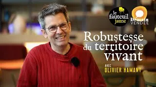 Miniature : Le Fauteuil Jaune #18 avec Olivier Hamant, robustesse du territoire vivant