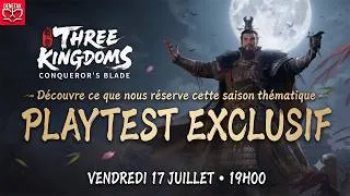 Miniature : PlayTest threekingdom annonce - 17 juillet 2026 a 19h
