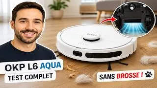 Miniature : OKP L6 Aqua  le robot aspirateur laveur SANS brosse qui change tout  Test complet 2026