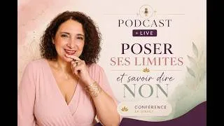Miniature : Savoir dire NON et  poser des limites. podcast + méditation en live