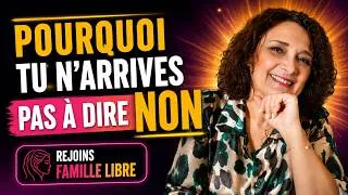 Miniature : La vraie raison pour laquelle vous ne savez pas dire non.