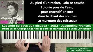 Miniature : Légende du pays aux oiseaux -1952- Jacqueline François - Musique G. Shearing et paroles J.Constantin