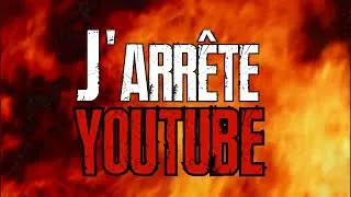 Miniature : J'arrête YouTube.