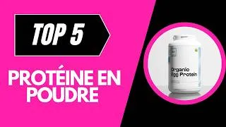 Miniature : Top 5 Meilleurs Protéine en Poudre 2026 – Les 5 Protéine en Poudre  Comparatif Complet