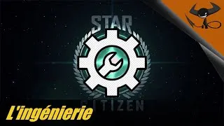 Miniature : Star Citizen - L'ingénierie