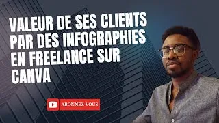Miniature : Comment définir la valeur pour vos CLIENTS en FREELANCE + créer des INFOGRAPHIES avec CANVA