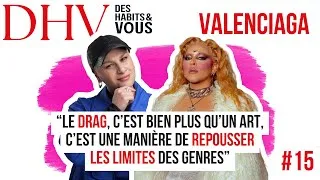 Miniature : #15 Valenciaga : entre architecture, drag et haute couture, le portrait d’une artiste visionnaire