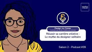 Miniature : Réussir sa carrière créative : Le mythe du designer solitaire