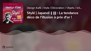 Miniature : Stylé | Japandi 🎌 🇩🇰 : La tendance déco de l'illusion à prix d'or !