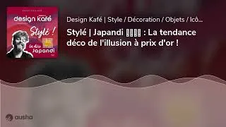 Miniature : Stylé | Japandi 🇯🇵🇩🇰 : La tendance déco de l'illusion à prix d'or !