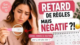 Miniature : Retard de règles mais test négatif ? Les vraies raisons + que faire