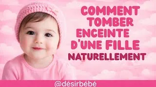 Miniature : Comment concevoir une fille naturellement ?