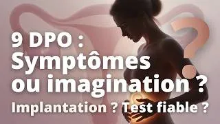 Miniature : DPO 9 : Ces symptômes veulent-ils dire que tu es enceinte ?