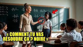Miniature : Élève Noire A BAISSÉ LES YEUX En Cours De Math — Alors, Elle A RÉSOLU La Formule Impossible !
