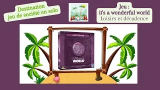 Miniature : 🎵 It's a wonderful world (extension Loisirs et décadence) ♣ Scénario 3 (solo) 🎵