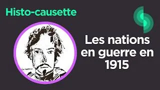 Miniature : Histo-causette #27 : Quelles nations rentrent en guerre en 1915 ?