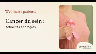 Miniature : Prévention - Cancer du sein : actualités et progrès