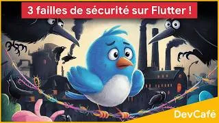 Miniature : 3 failles de sécurité pour Flutter et ses plugins (score CVSS jusqu’à 4,3/10) ⚠️ DevCafé 17/12