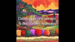 Miniature : Développer une pensée et des paroles nuancées
