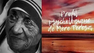 Miniature : Profil Psychologique de Mère Teresa : l'ISFJ dit le profil du "protecteur"