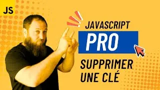 Miniature : Comment Supprimer des Clés et des Valeurs aux Objets Javascript ?
