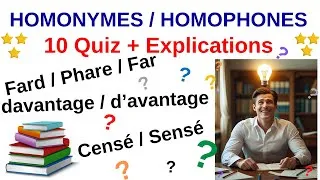 Miniature : Quiz Homonymes / Homophones - 10 questions avec explications - QCM concours