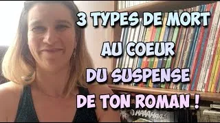 Miniature : 3 types de mort au coeur du suspense de ton roman