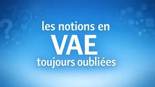 Miniature : VAE : Les notions qui aident à la validation du diplôme