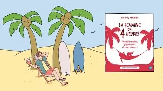 Miniature : La semaine de 4 heures de Tim Ferriss (résumé de livre animé) – En finir avec le métro-boulot-dodo