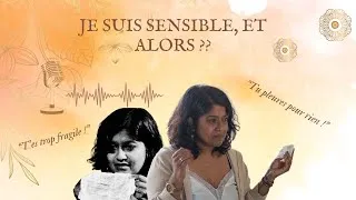 Miniature : JE SUIS SENSIBLE, ET ALORS ??