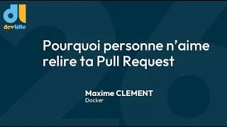 Miniature : [DevLille 2026] Pourquoi personne n’aime relire ta Pull Request - Jour 1