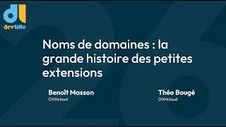 Miniature : [DevLille 2026] Noms de domaines : la grande histoire des petites extensions - Jour 1