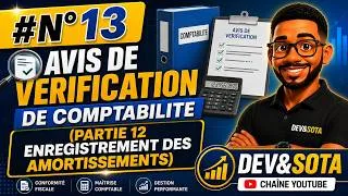 Miniature : #N° 13 - AVIS DE VERIFICATION DE COMPTABILITE (PARTIE 12 ENREGISTREMENT DES AMORTISSEMENTS)