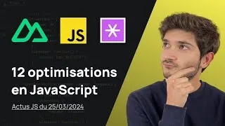 Miniature : 12 optimisations en JS ⚡ - Actus JS de la semaine (25 mars 2024)