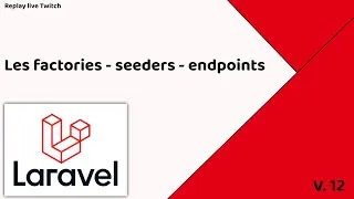 Miniature : Laravel 12 - Factory - Seeder.