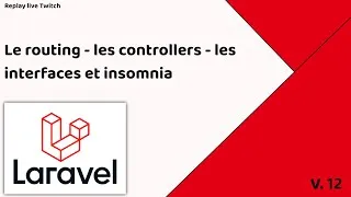 Miniature : Laravel 12 - Routing - Controller - Interface.