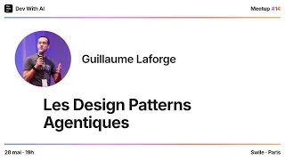 Miniature : Guillaume Laforge - Les Design Patterns Agentiques