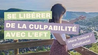 Miniature : ⚖️ Mère toxique/défaillante : Libérer la culpabilité du survivant (EFT)