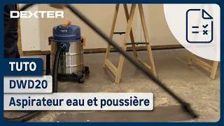 Miniature : 🛠️ Comment utiliser l'aspirateur eau et poussière DWD20 DEXTER ?