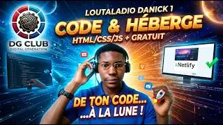 Miniature : Héberger un Site Web Gratuitement (Tuto Complet 2026) : HTML, CSS, JS & Netlify | DG Club loutaladio