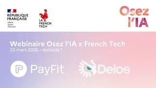 Miniature : Osez l’IA x French Tech – Episode 1 – Les solutions IA de Payfit et Delos