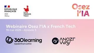 Miniature : Osez l’IA x French Tech – Episode 3 – Les solutions IA de 360Learning et Anozr Way